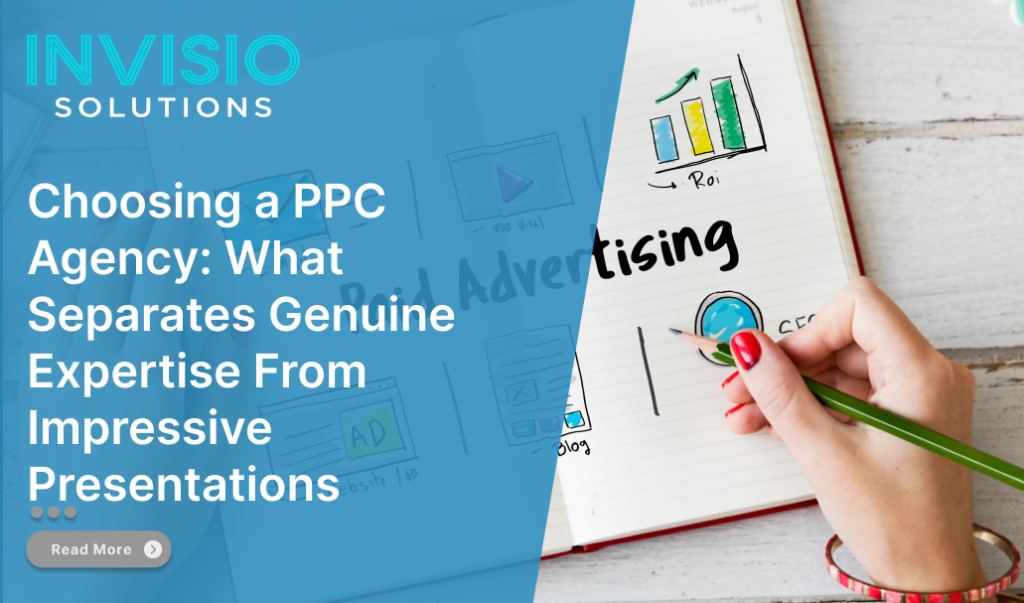Choosing a PPC Agency: What Separates Genuine Expertise From Impressive Presentations